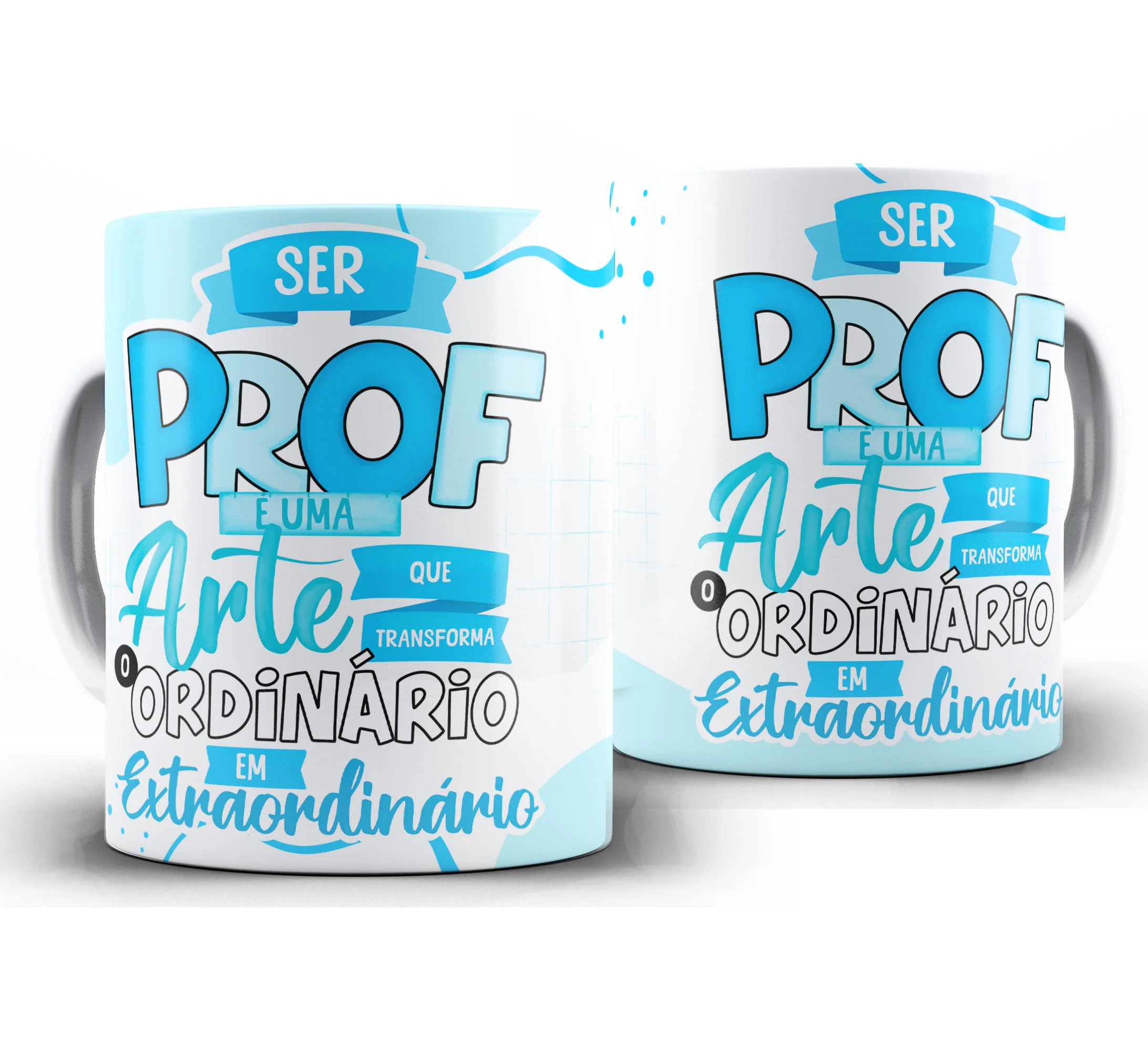 Caneca Personalizada Feliz Dia dos Professores — W110 — Ser Prof é uma Arte