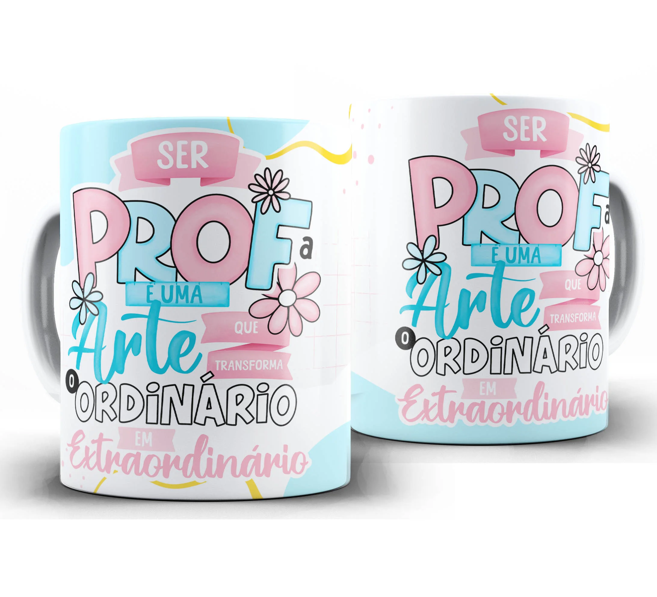 Caneca Personalizada Feliz Dia dos Professores — W111 — Ser Prof é uma Arte