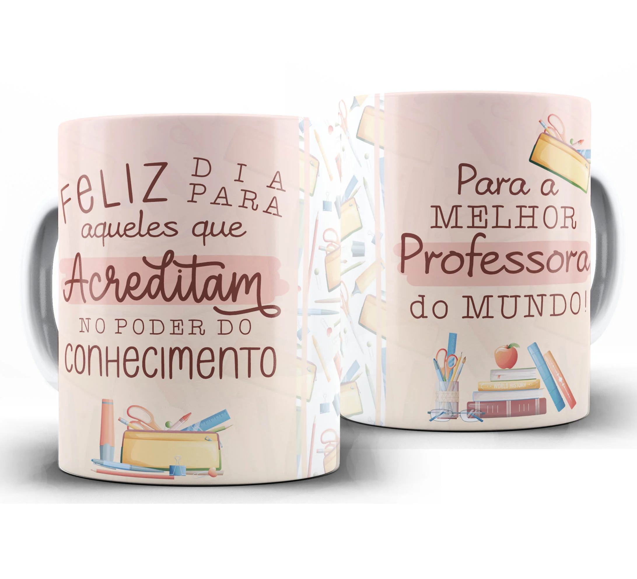 Caneca Personalizada Feliz Dia dos Professores — W62 — Acreditam no Poder do Conhecimento
