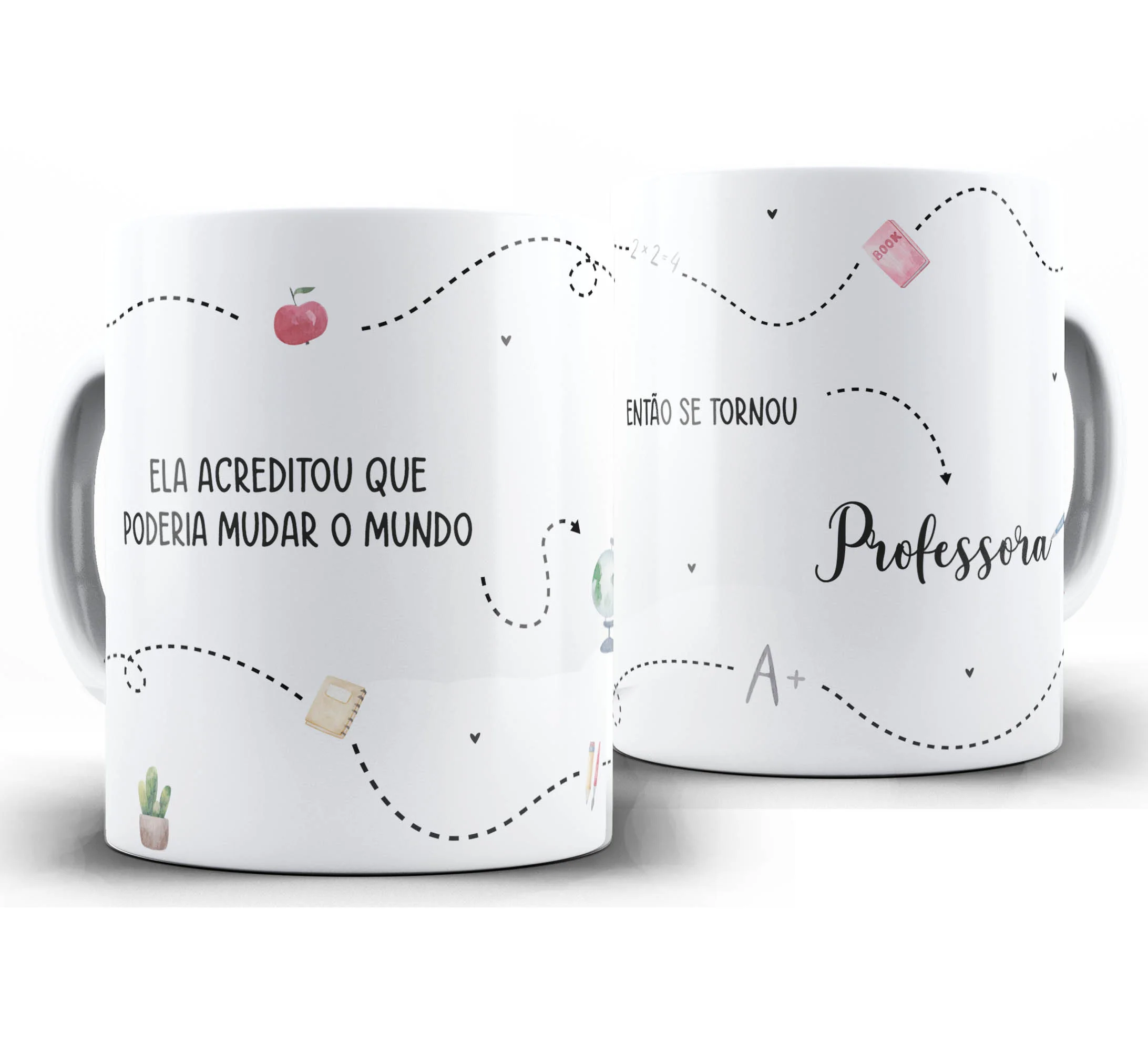 Caneca Personalizada Feliz Dia dos Professores — W81 — Ela Acreditou