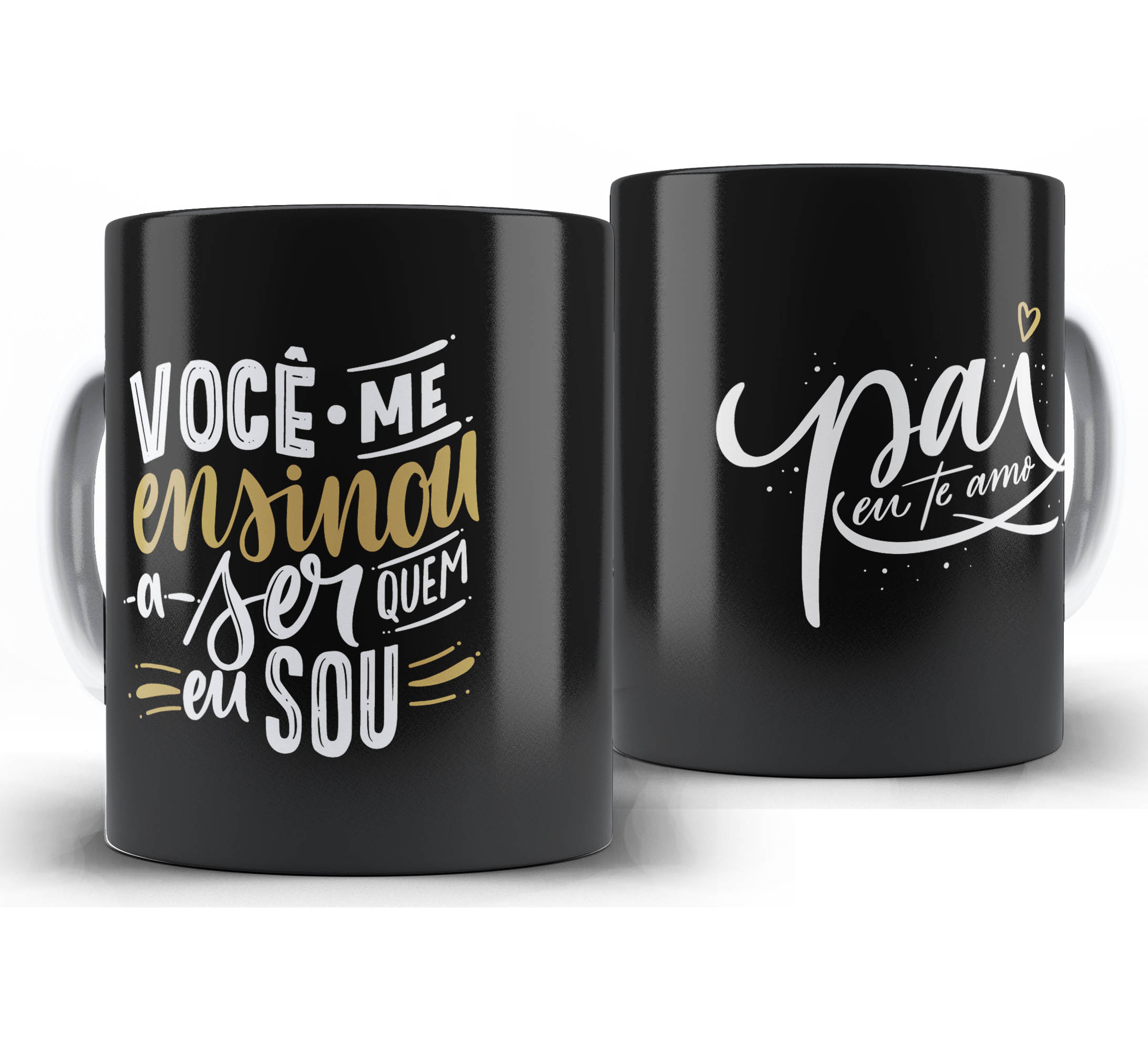 Caneca dia dos Pais W21 - Você me ensinou a ser quem eu sou