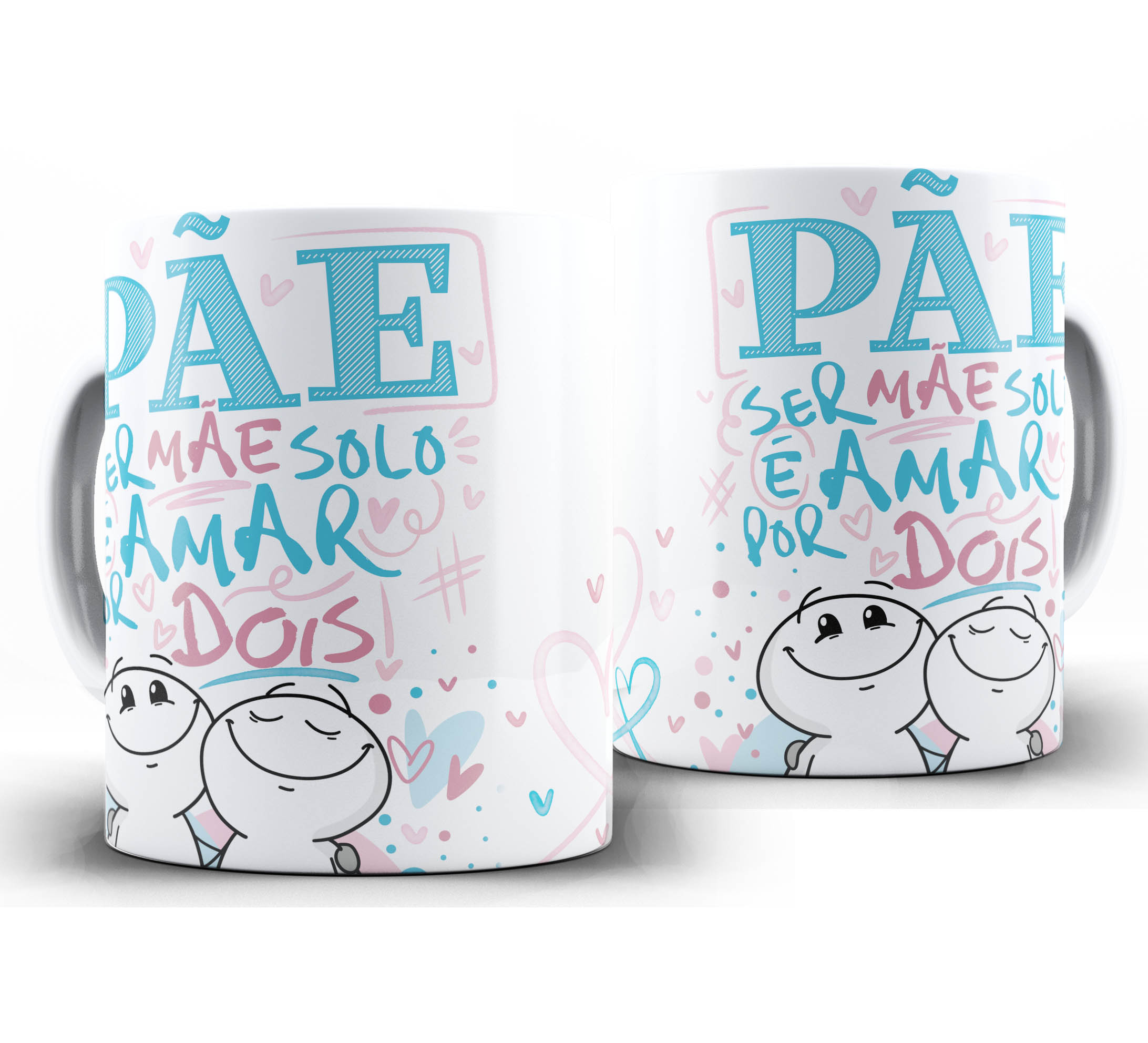 Caneca dia dos Pais W36 - Pãe ser Mãe Solo
